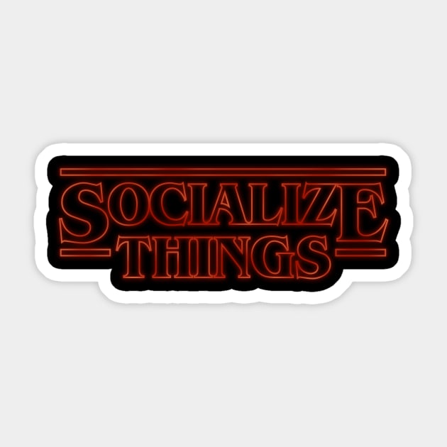 Socialize Things Sticker by THINGS_and_THANGS